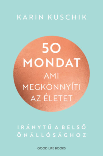 50 mondat, ami megk�nny�ti az �letet