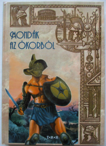 Mond�k az �korb�l