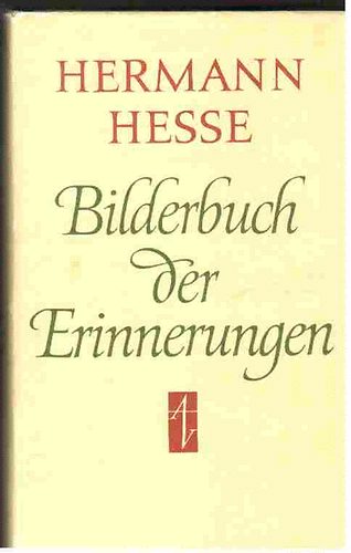 Hermann Hesse - Bilderbuch der Erinnerungen