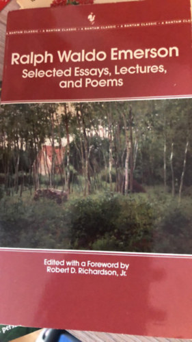 Ralph Waldo Emerson selected Essays, Lectures, and Poems
