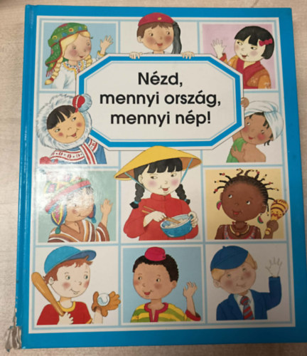 É.-Pimont M-R. Beaumont - Nézd, mennyi ország, mennyi nép!