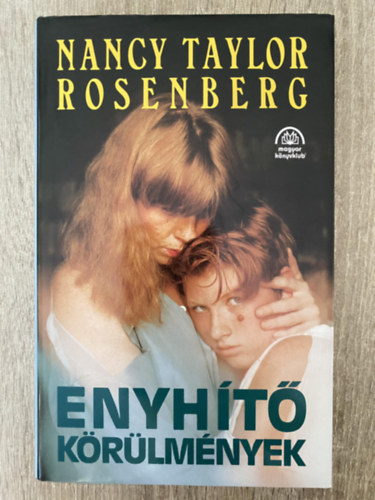 Szerk.: Benedek Mihly, Ford.: Piczil Enik Nancy Taylor Rosenberg - Enyht krlmnyek (Piczil Enik fordtsa - Sajt kppel)
