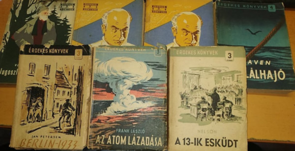 Jugoszlv partiznokkal + Egy sebszorvos hsi lete I.-II. + A hallhaj + Berlin-33 + Az atom lzadsa + A 13-ik eskdt (7 ktet)