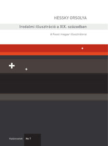 Irodalmi illusztrci a XIX. szzadban - A Faust magyar illusztrtorai. (Hatresetek No7)