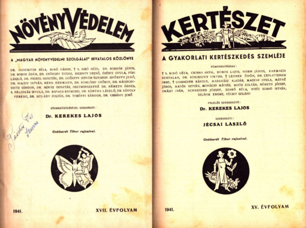 Dr. Kerekes Lajos  (szerk.) - N�v�nyv�delem 1941. XVII. �vfolyam �s Kert�szet 1940. XIV. �vfolyam teljes (egybek�tve)