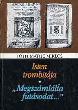 isten trombitja-"Megszmllta futsodat..."