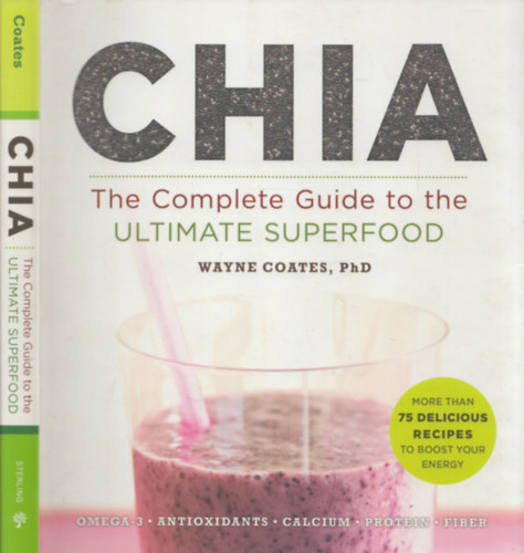 Stephanie Pedersen - Chia - The complete guide to the ultimate superfood