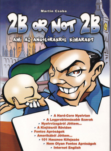 2B or not 2B - Ami az angolrkrl kimaradt