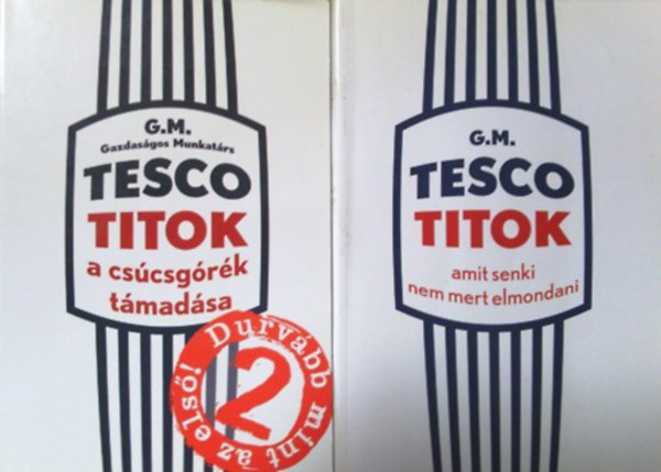 Tesco titok 1-2. (Amit senki nem mert elmondani, A cs�csg�r�k t�mad�sa) (2 k�tet!)