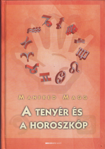 Manfred Magg - A tenyr s a horoszkp