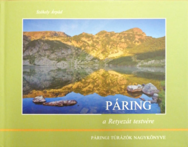 P�ring - a Retyez�t testv�re