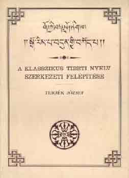 A klasszikus tibeti nyelv szerkezeti felptse