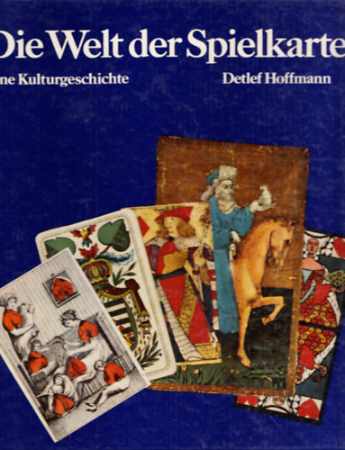 Die Welt der Spielkarte - Eine Kulturgeschichte