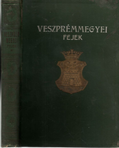 Veszprémmegyei fejek - Emlékalbum (1929)