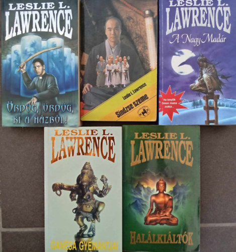 Lrincz L. Lszl  (Leslie L. Lawrence) - Leslie L. Lawrence (Lrincz L. Lszl) knyvcsomag (5db) rdg, rdg, ki a hzbl! / Gansa gymntjai / Hallkiltk / A nagy madr / Sindzse szeme