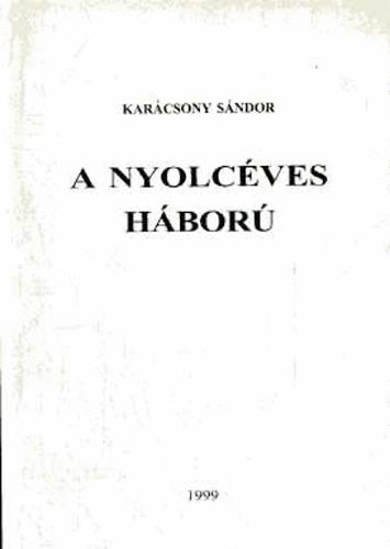 Karcsony Sndor - A nyolcves hbor