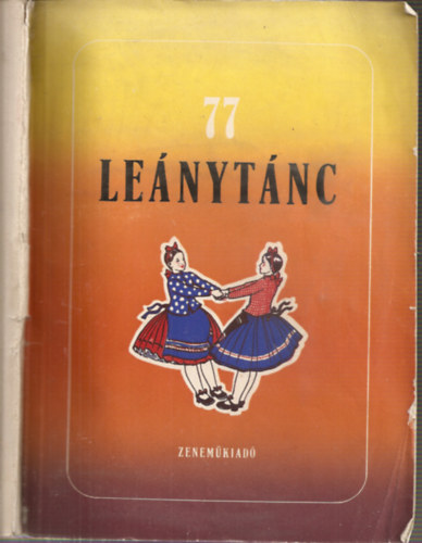 Dr. Lugossy Emma - 77 Lenytnc - 18 tncos gyermekjtk, 50 lenytnc, 9 asszonytnc