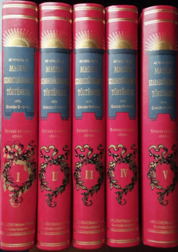 Az 1848-49-iki magyar szabads�gharcz t�rt�nete I-V. (hasonm�s kiad�s)