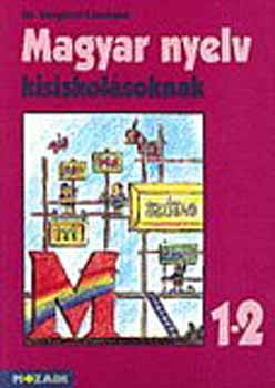 Magyar nyelv kisiskolsoknak 1-2.o. MS-2601