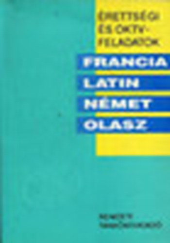 rettsgi s OKTV feladatok francia, latin, nmet, olasz 1992-1993.