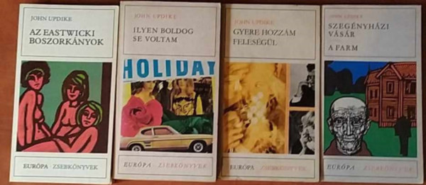 4 db Updike: Az Eastwicki boszorknyok + Gyere hozzm felesgl + Ilyen boldog se voltam + Szegnyhzi vsr - A farm