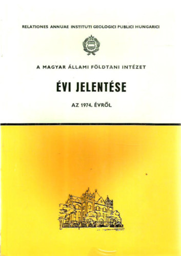 A Magyar llami Fldtani Intzet vi jelentse az 1974. vrl