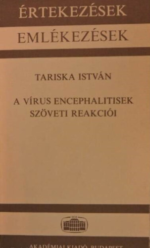 A v�rus encephalitisek sz�veti reakci�i