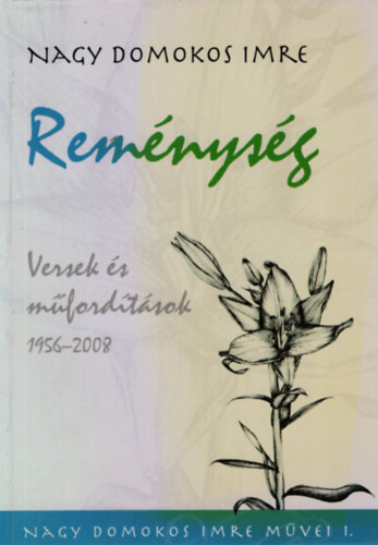 Remnysg - Versek s mfordtsok 1956-2008