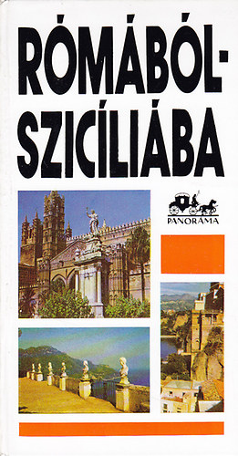 Wellner Istvn - Rmbl-Szicliba ( Panorma  mini tiknyvek )