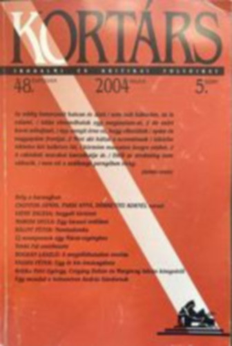 Kortrs irodalmi s kritikai folyirat 2004. mjus 48. vfolyam 5. szm