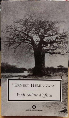 Ernest Hemingway - Verdi Colline d'Africa