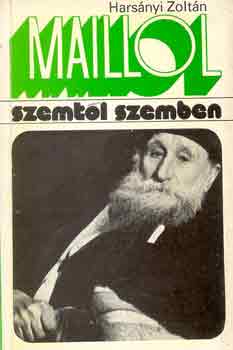 Maillol (szemt�l szemben)