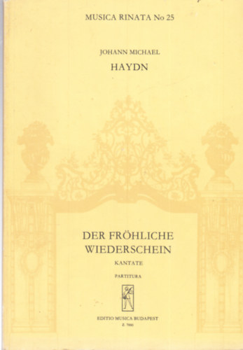 Haydn Der Frhliche Wiederschein Musica Rinata No 25