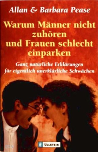 Allan Pease - Warum M�nner nicht zuh�ren und Frauen schlecht einparken