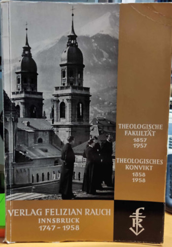 Festschrift des Verlages Felizian Rauch, Innsbruck