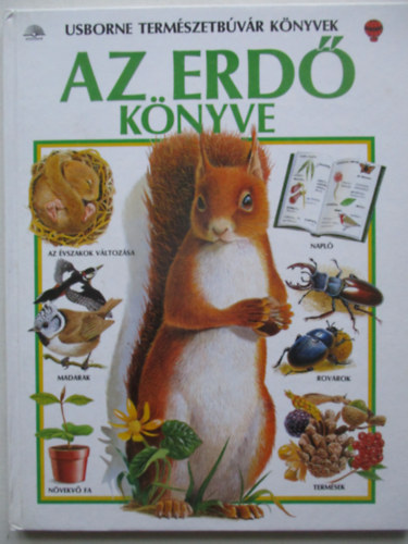 Az erd� k�nyve (Usborne term�szetb�v�r k�nyvek)