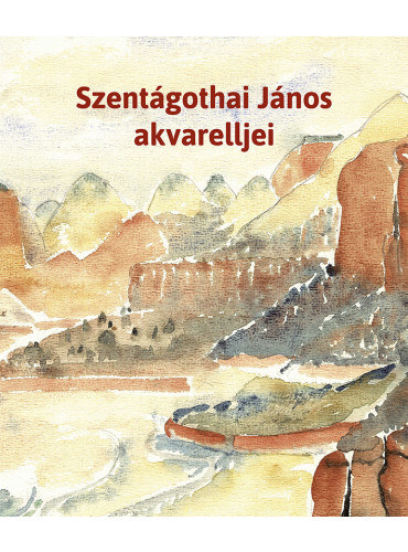 Szentgothai Jnos akvarelljei