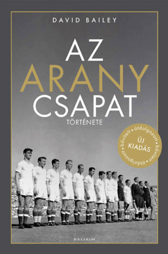 David Bailey - Az aranycsapat története