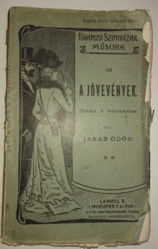 Jakab dn - A jvevnyek  - Drma 3 felvonsban