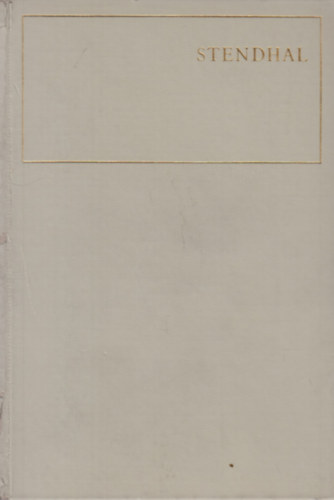 Stendhal mvei 7. - A szerelemrl - Napleon lete