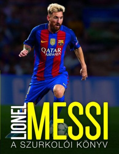 Lionel Messi - A szurkoli knyv
