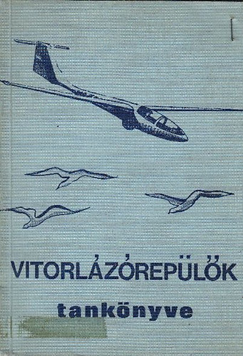 Jereb-Kisely-Orb�n-Osv�th-Szal - Vitorl�z�rep�l�k tank�nyve