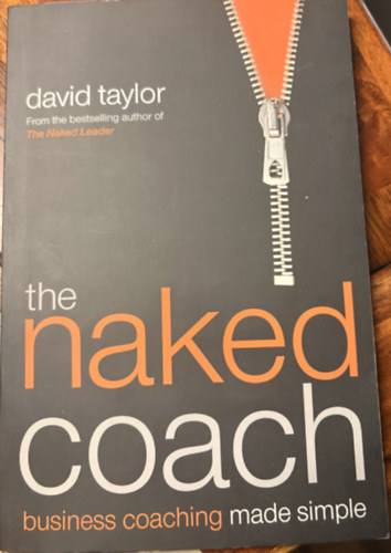 The naked coach - Business coaching made simple