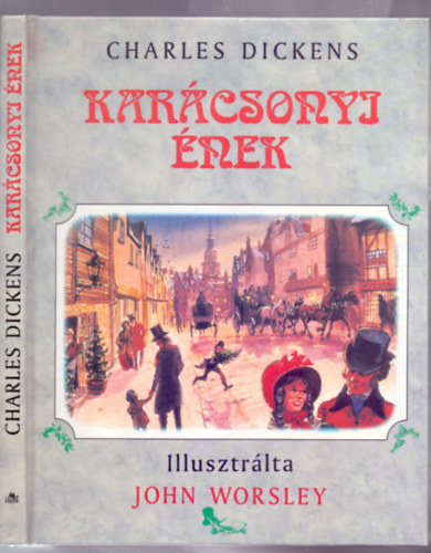 Karcsonyi nek (Karcsonyi ksrtet-histria, illusztrlta: John Worsley)