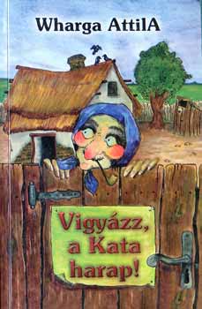 Wharga Attila - Vigyzz, a Kata harap!