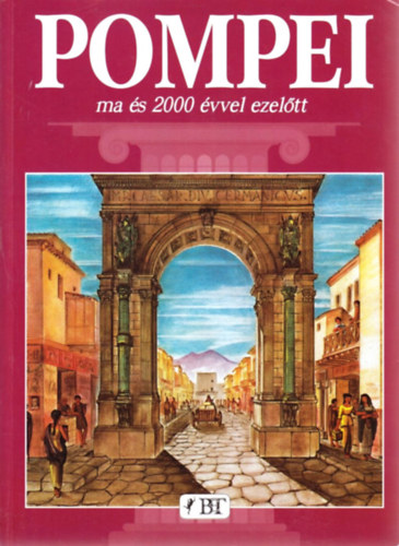 Alberto C. Carpiceci - Pompei ma �s 2000 �vvel ezel�tt