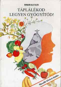 Tpllkod legyen gygytd!