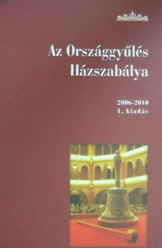 Az orszggyls hzszablya (2006-2010)