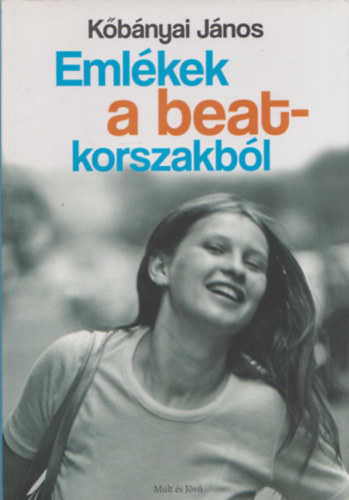 Emlkek a beat-korszakbl