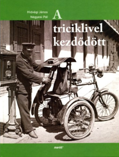 A triciklivel kezddtt